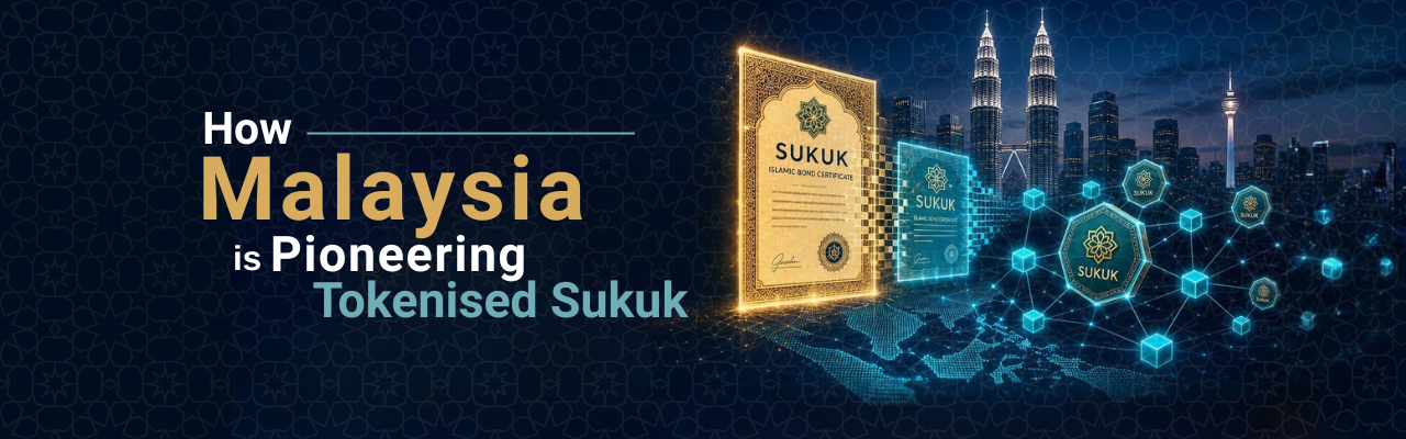 How Malaysia is Pioneering Tokenised Sukuk How Malaysia is Pioneering Tokenised Sukuk