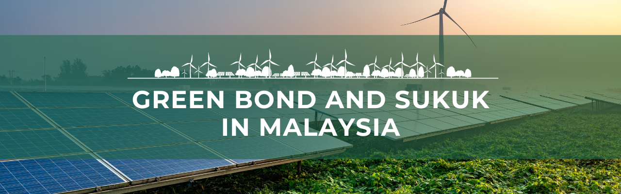 Green bond and sukuk in Malaysia